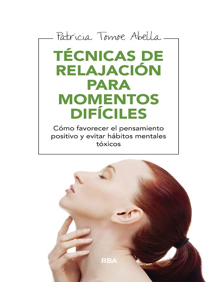Técnicas de relajación para momentos difíciles - Patricia Tomoe Abella (PDF + Epub) [VS]