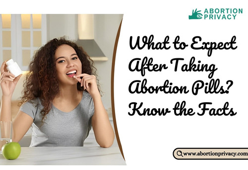 What to Expect After Taking Abortion Pills Know the Facts.jpg