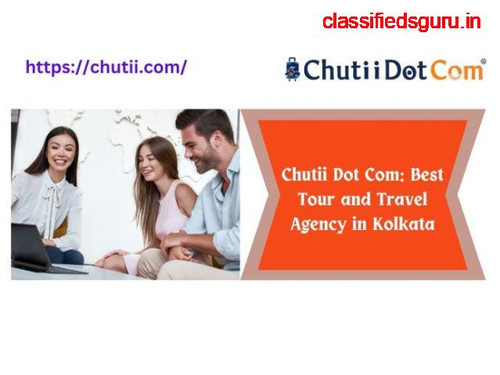 Chutii Dot Com: Best Tour And Travel Agency In Kolkata.jpg
