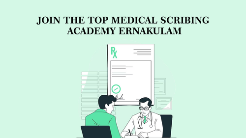 Join the Top Medical Scribing Academy Ernakulam.png