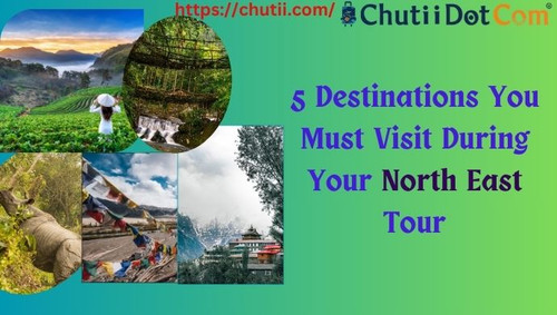 5 Destinations You Must Visit During Your North East Tour.jpg