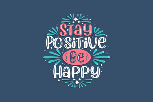 Stay positive be happy Graphics 6497932 1 580x387.jpg