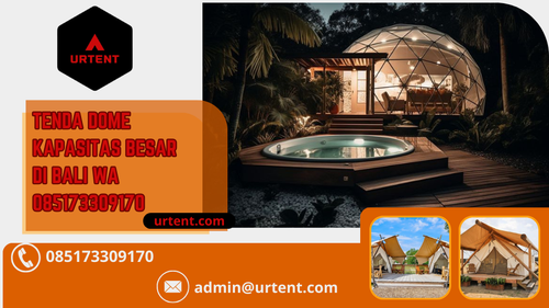 Tenda Dome Kapasitas Besar di Bali WA 085173309170.png