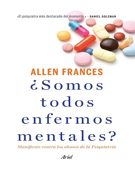 ¿Somos todos enfermos mentales? - Allen Frances (PDF + Epub) [VS]