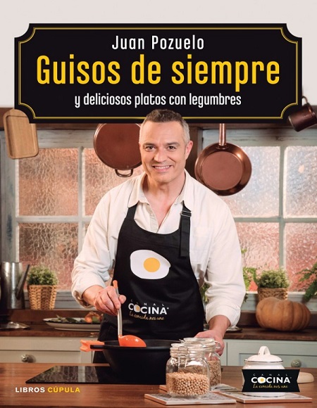 Guisos de siempre y deliciosos platos con legumbres - Juan Pozuelo (PDF + Epub) [VS]