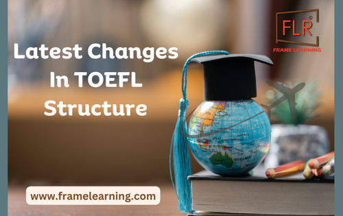 Latest Changes In TOEFL Structure.png