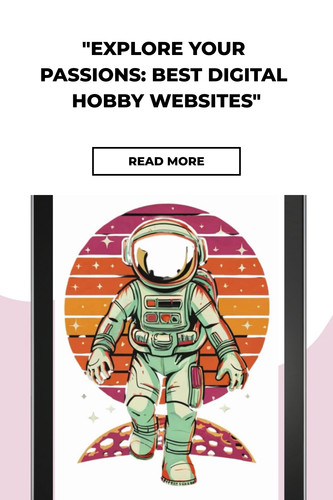  Explore Your Passions Best Digital Hobby Websites 8784327