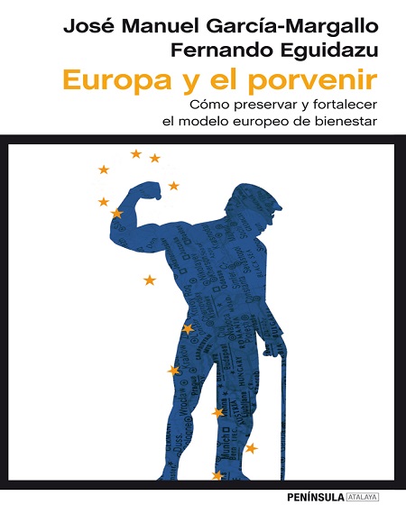 Europa y el porvenir - José Manuel García-Margallo y Fernando Eguidazu (Multiformato) [VS]