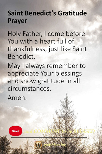 Saint Benedict's Gratitude Prayer