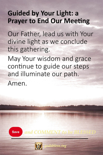 Guided by Your Light: a Prayer to End Our Meeting