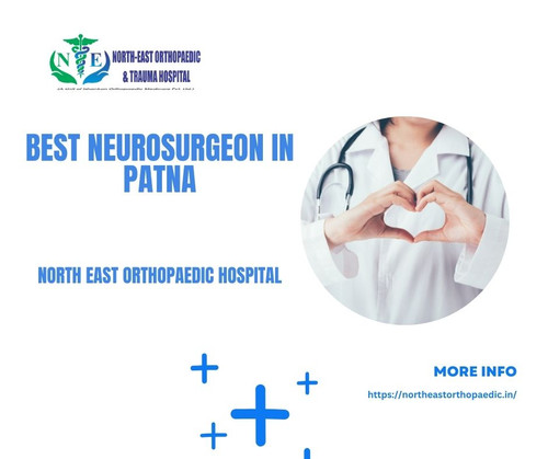 Best Neurosurgeon in Patna: North East Orthopaedic Hospital.jpg