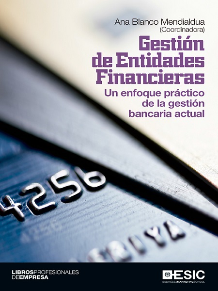 Gestión de entidades financieras - Ana Blanco Mendialdua (PDF + Epub) [VS]