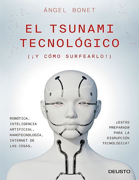 El tsunami tecnológico - Ángel Bonet (Multiformato) [VS]