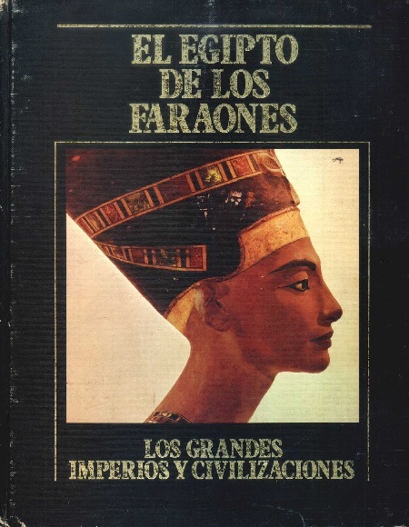 El Egipto de los Faraones. Volumen 1 (SARPE) - VV.AA. (PDF) [VS]
