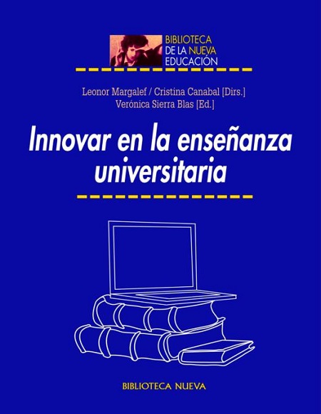 Innovar en la enseñanza universitaria - Leonor Margalef, Cristina Canabal y Veronica Sierra (PDF + Epub) [VS]