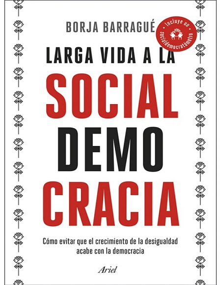 Larga vida a la socialdemocracia - Borja Barragué (PDF + Epub) [VS]