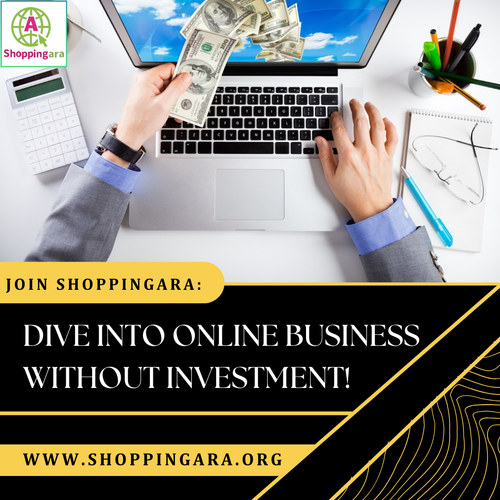 Join Shoppingara Dive into Online Business Without Investment!.png