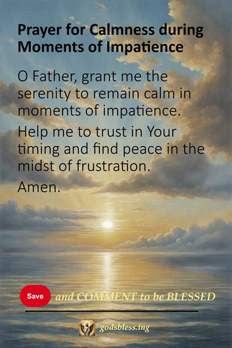 Prayer for Calmness during Moments of Impatience.jpg