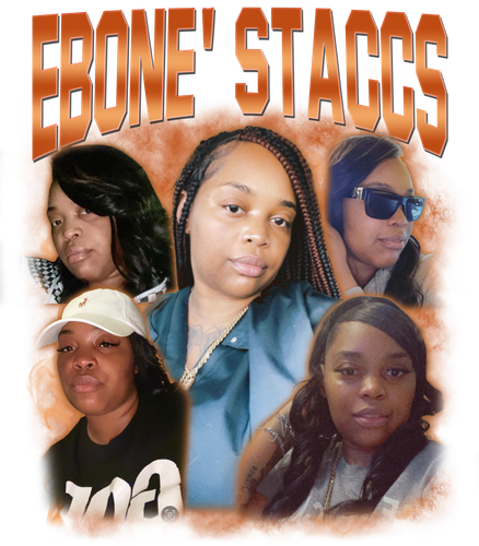 Ebone’ Staccs 2