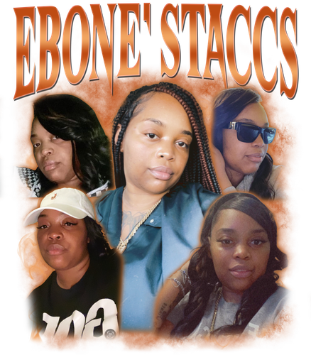 Ebone’ Staccs