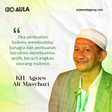 Quotes KH Agoes Ali Masyhuri