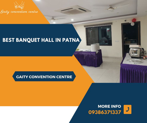 Best Banquet Hall in Patna: Gaity Convention Centre.jpg