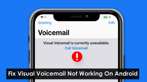 Fix Visual Voicemail Not Working On Android.png