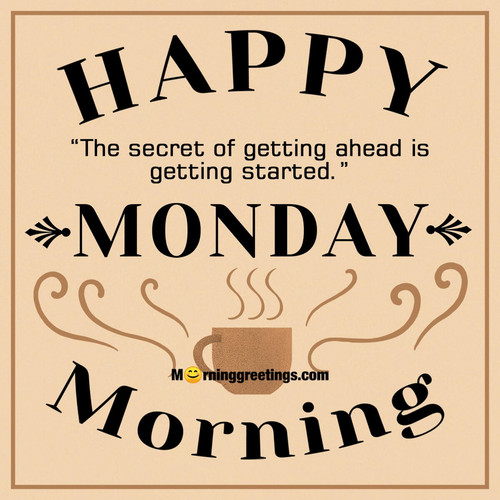 Happy Monday Start Your Day