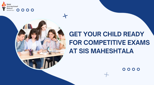 Get Your Child Ready For Competitive Exams At SIS Maheshtala.png