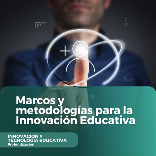 Marcos y metodologías para la Innovación Educativay tendencias educativas para innovar.png