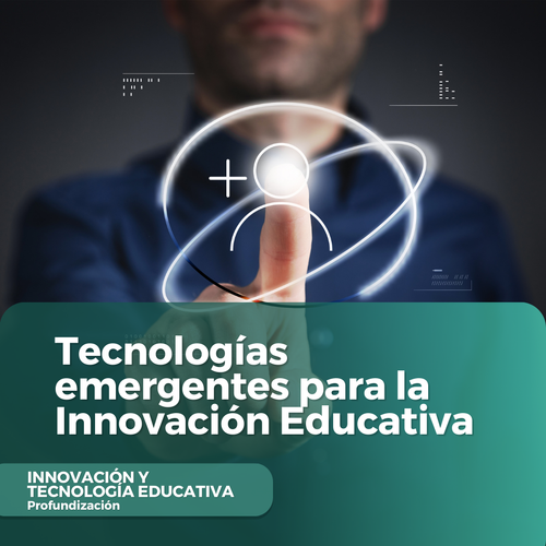 Tecnologías emergentes para la Innovación Educativa.png