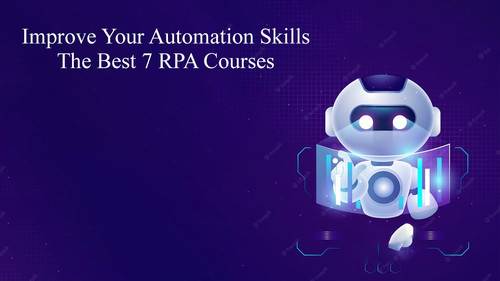 Improve Your Automation Skills The Best 7 RPA Courses.jpg