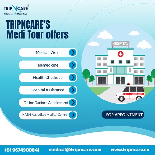 GET THE BEST MEDICAL TOURISM SERVICE BY TRIPNCARE MEDICAL TOURISM.jpg