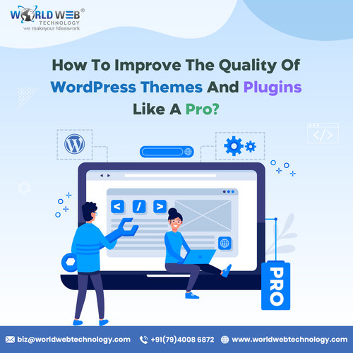 HOW TO IMPROVE THE QUALITY OF WORDPRESS THEMES AND PLUGINS LIKE A PRO.png