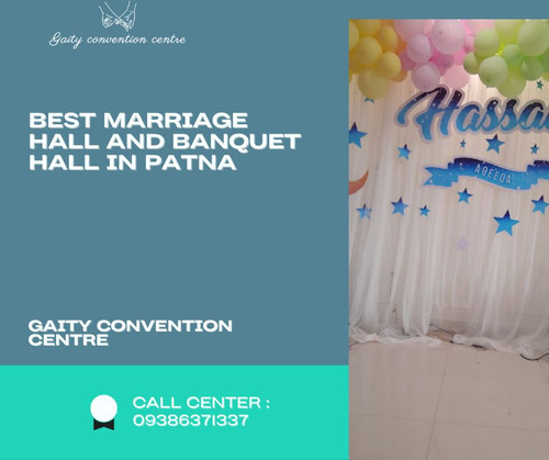Best Marriage Hall and Banquet Hall in Patna: Gaity Convention Centre.jpg