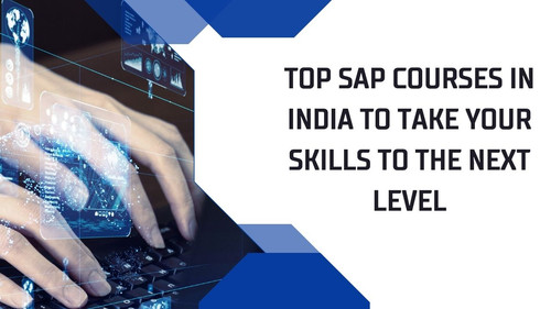 Top SAP courses in India to take your skills to the next level.jpg
