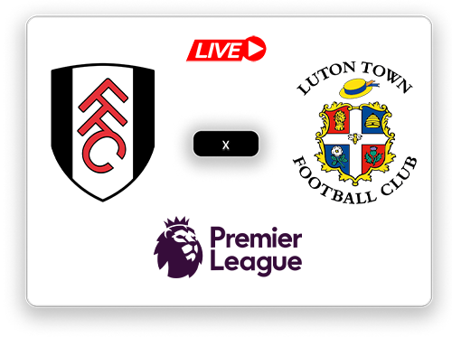 Fulham x Luton Town Premier League.png
