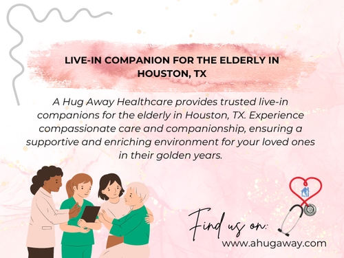 Live in Companion For The Elderly in Houston, TX A Hug Away Healthcare Inc..png
