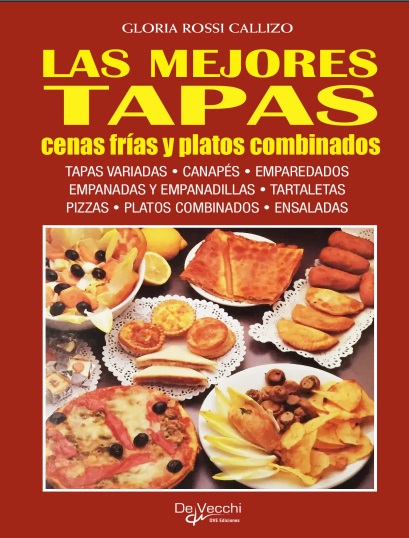 Las mejores tapas, cenas frías y platos combinados - Gloria Rossi Callizo (PDF + Epub) [VS]