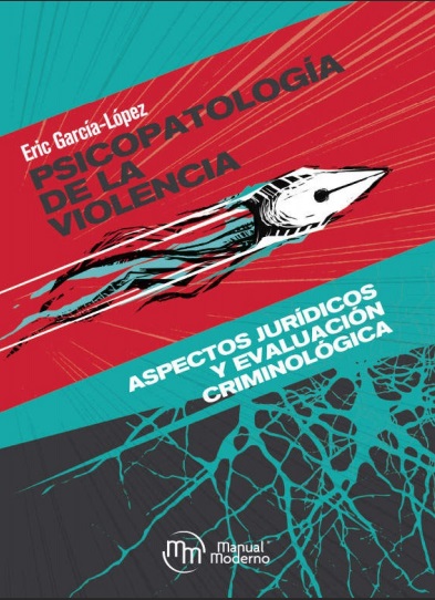 Psicopatología de la violencia - Eric García-López (Multiformato) [VS]