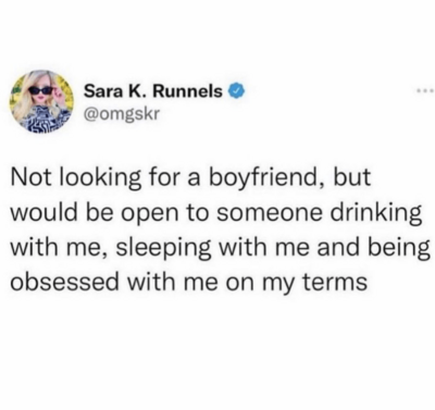 Boyfriend-but-would-be-open-someone-drinking-with-sleeping-with-and-being-obsessed-with-on-my-terms.png