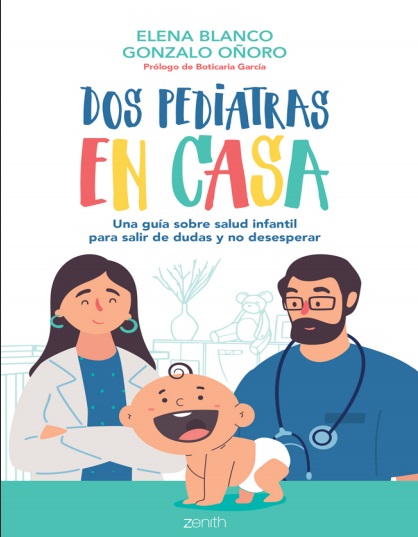 Dos pediatras en casa - Elena Blanco y Gonzalo Oñoro (PDF + Epub) [VS]