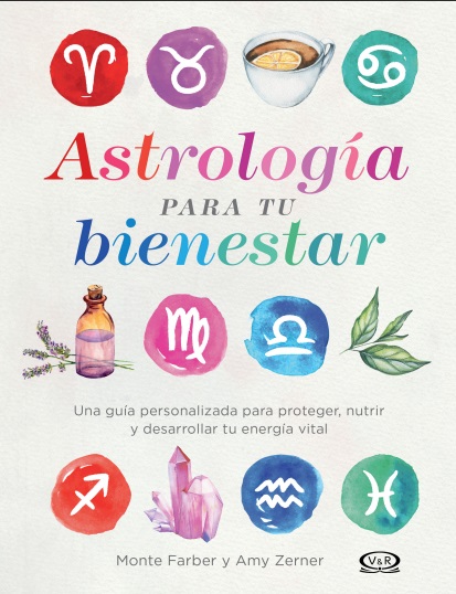 Astrología para tu bienestar - Monte Farber y Amy Zerner (PDF + Epub) [VS]