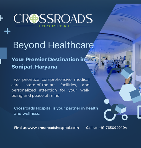 Beyond Healthcare Crossroads Hospital, Your Premier Destination in Sonipat, Haryana.png