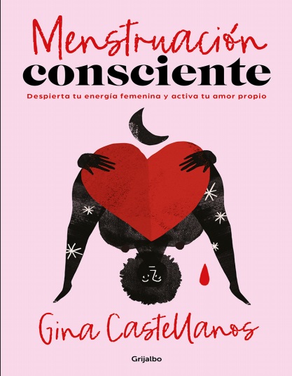 Menstruación consciente - Gina Castellanos (PDF + Epub) [VS]