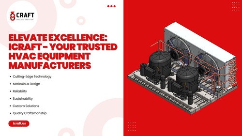 Elevate Excellence iCraft Your Trusted HVAC Equipment Manufacturers.jpg