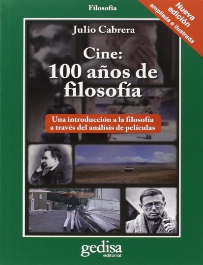 Cine: 100 años de filosofía - Julio Cabrera (Multiformato) [VS]