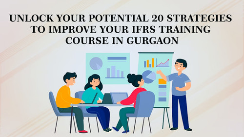 Discover the complete IFRS Training Course in Gurgaon by Henry Harvin. Improve your financial knowledge with our expert-led program, which is designed to provide you with the most recent worldwide financial reporting requirements. Join us in Gurgaon and discover a world of financial opportunities.

https://vocal.media/education/20-ways-to-improve-ifrs-training-course-in-gurgaon