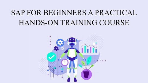 SAP for Beginners: A Practical Hands-On Training Course.jpg