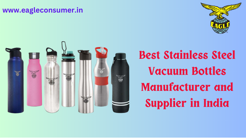 Eagle Consumer: Premier Stainless Steel Vacuum Bottles Supplier in India.png